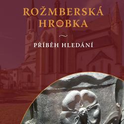 Kniha „Rožmberská hrobka – příběh hledání“ zvítězila v soutěži Šumava Litera.