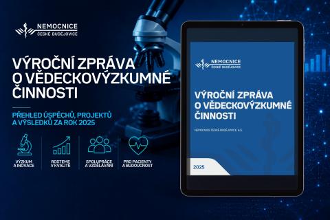 Nemocnice České Budějovice vydala výroční zprávu o vědeckovýzkumné činnosti za rok 2025.